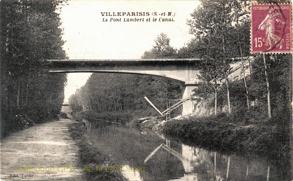 VILLEPARISIS - (S.-et-M.)Le Pont Lambert et le Canal